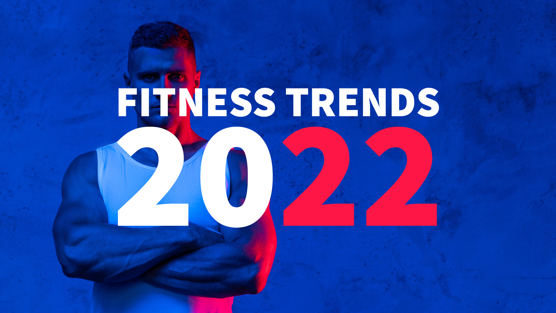 Fitness trends 2022
